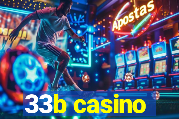 33b casino